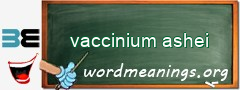 WordMeaning blackboard for vaccinium ashei